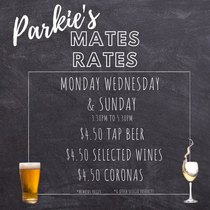 Featured image for “Parkie’s Mates Rates from 3.30pm to 5.30pm”